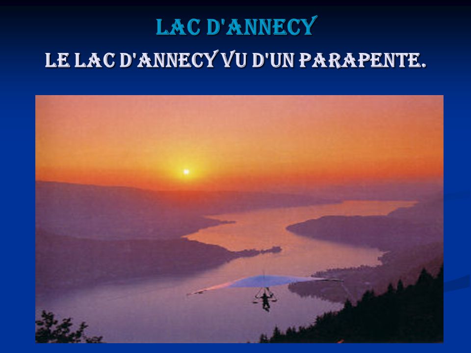 Lac d Annecy Le lac d Annecy vu d un parapente.