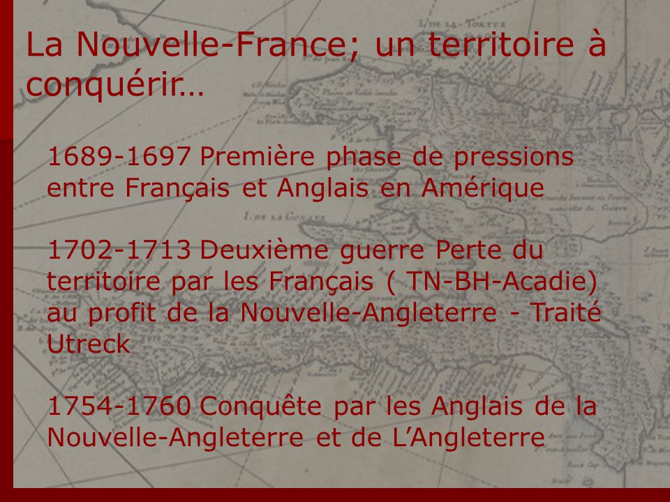 La Nouvelle-France; un territoire à conquérir…