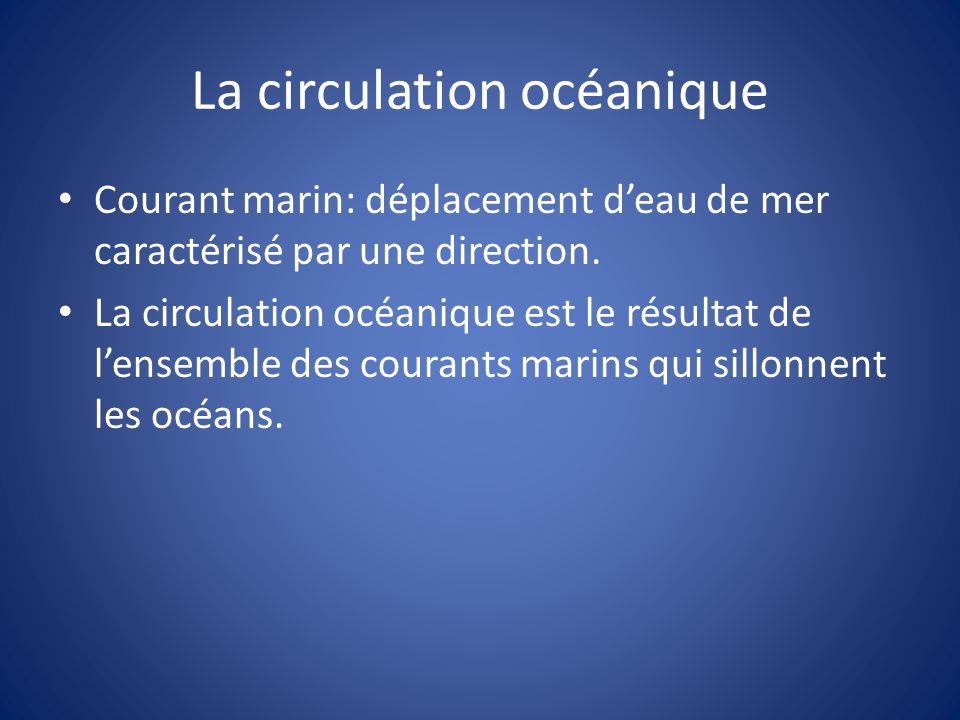 La circulation océanique