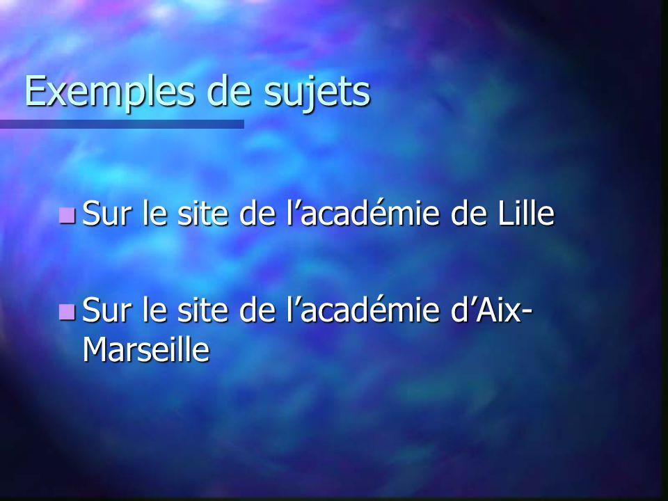 Exemples de sujets Sur le site de l’académie de Lille