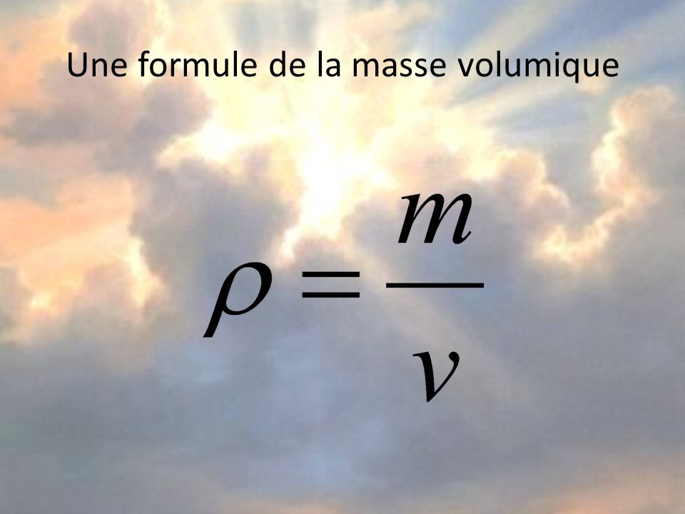 Une formule de la masse volumique