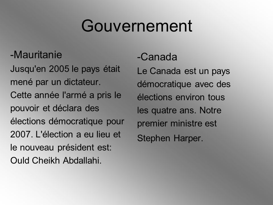 Gouvernement -Mauritanie -Canada Jusqu en 2005 le pays était