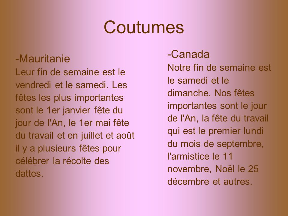 Coutumes -Canada -Mauritanie Notre fin de semaine est
