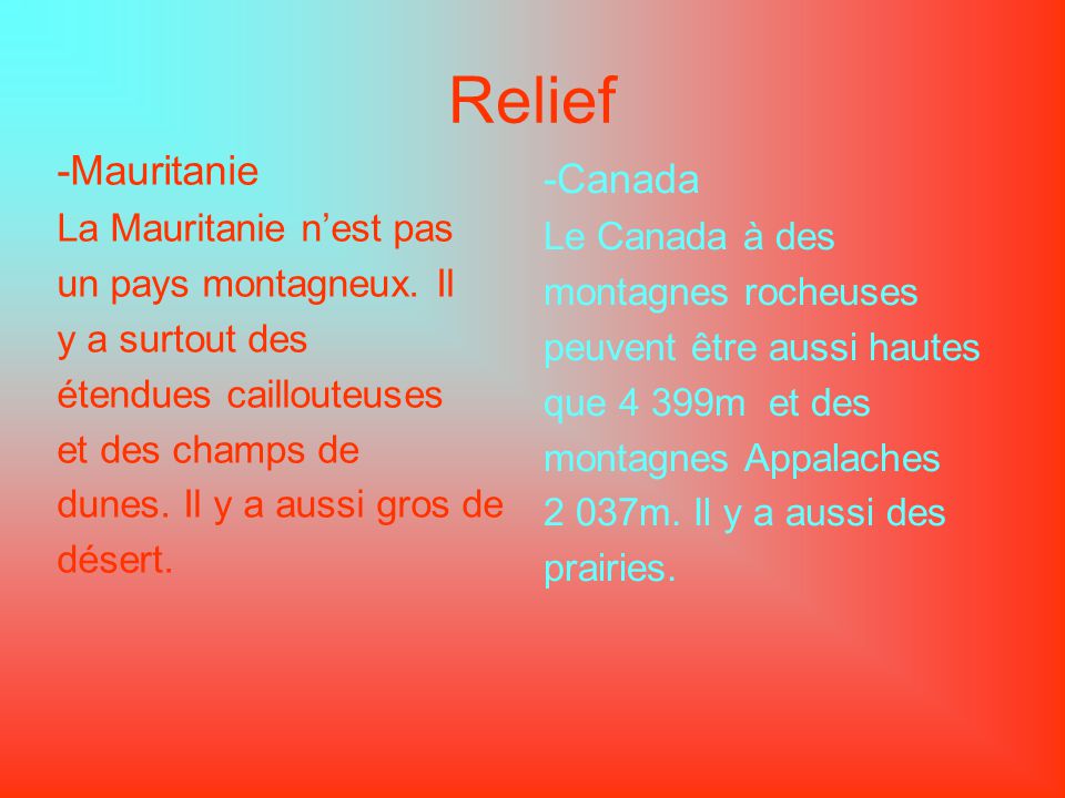 Relief -Mauritanie -Canada La Mauritanie n’est pas Le Canada à des