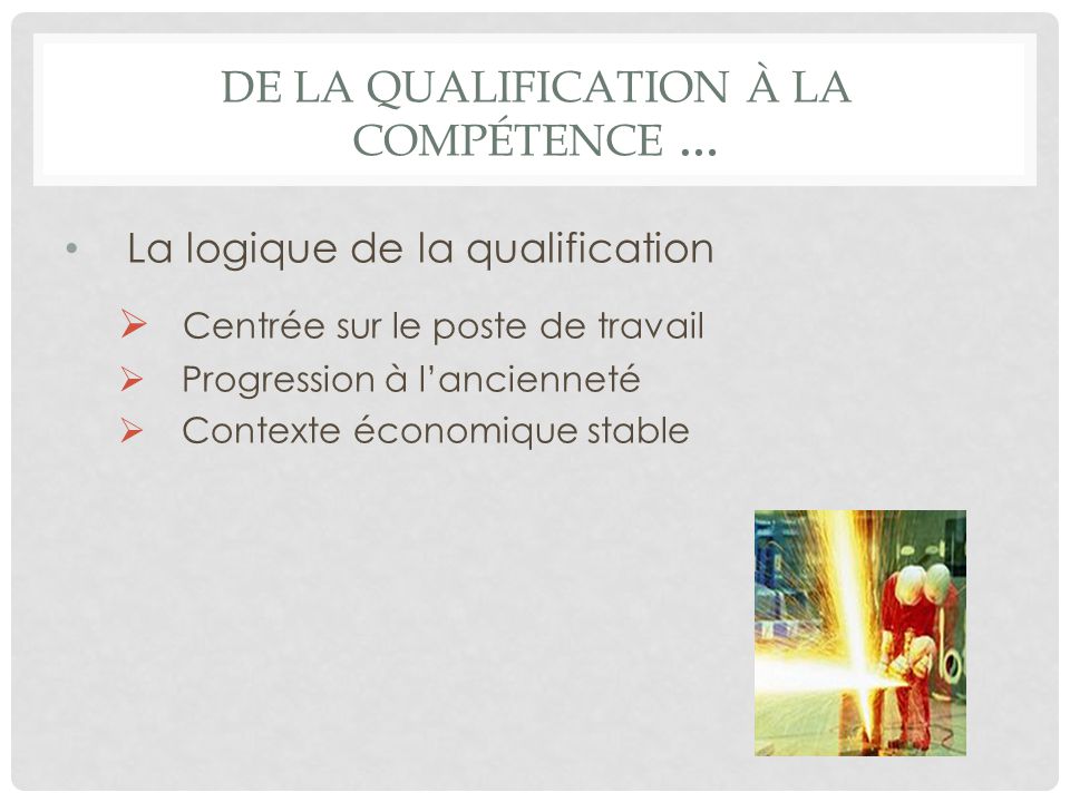 De la qualification à la compétence …