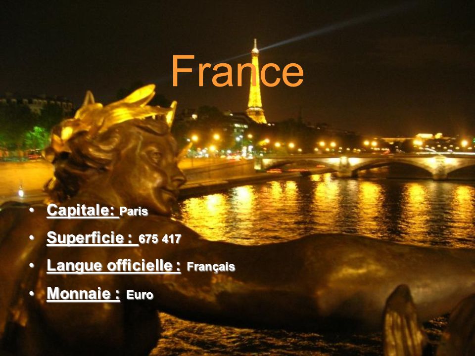 France Capitale: Paris Superficie :