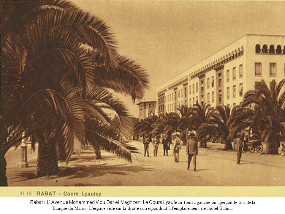 Rabat / L Avenue Mohammed V ou Dar el-Maghzen: Le Cours Lyauté au fond à gauche on aperçoit le toit de la Banque du Maroc.