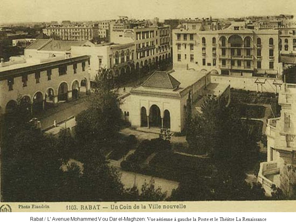 Rabat / L Avenue Mohammed V ou Dar el-Maghzen: Vue aérienne à gauche la Poste et le Théâtre La Renaissance