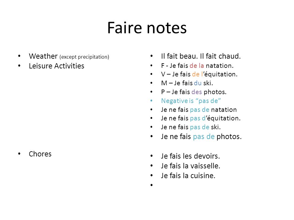 Faire notes Weather (except precipitation) Leisure Activities Chores