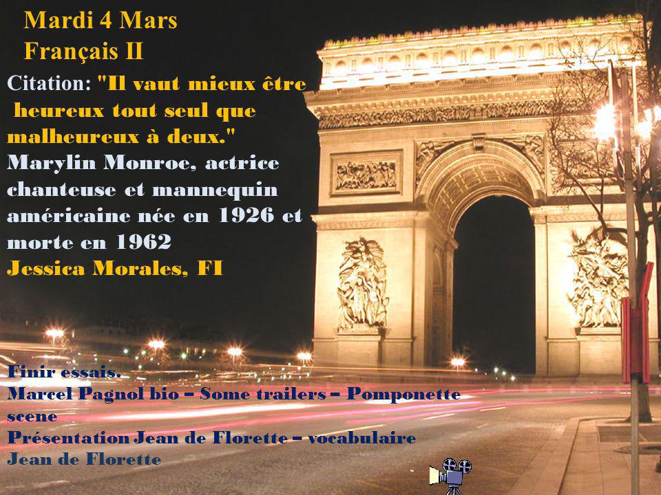 Mardi 4 Mars Français II Citation: Il vaut mieux être
