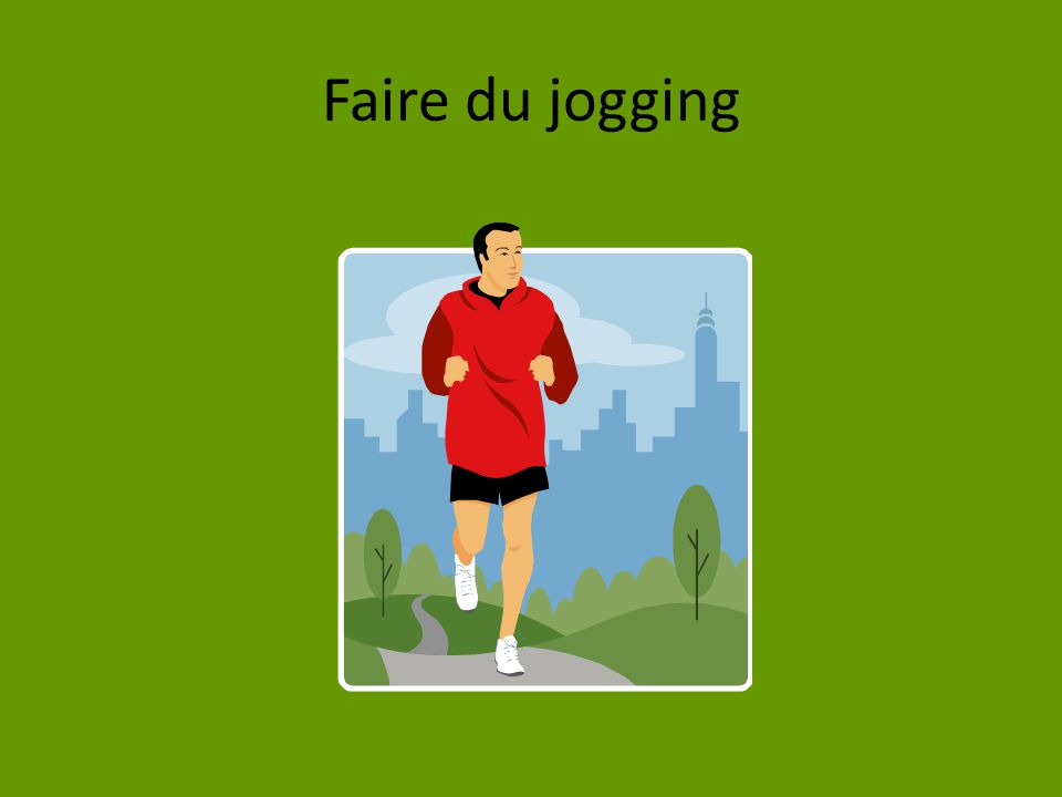 Faire du jogging