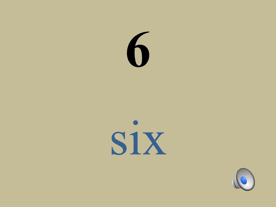 6 six