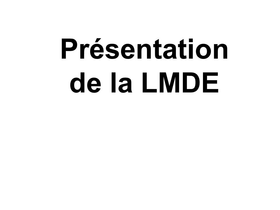 Présentation de la LMDE