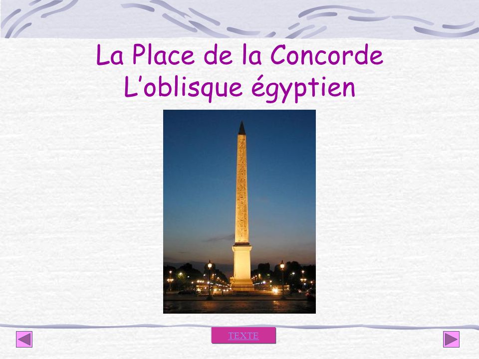 La Place de la Concorde L’oblisque égyptien