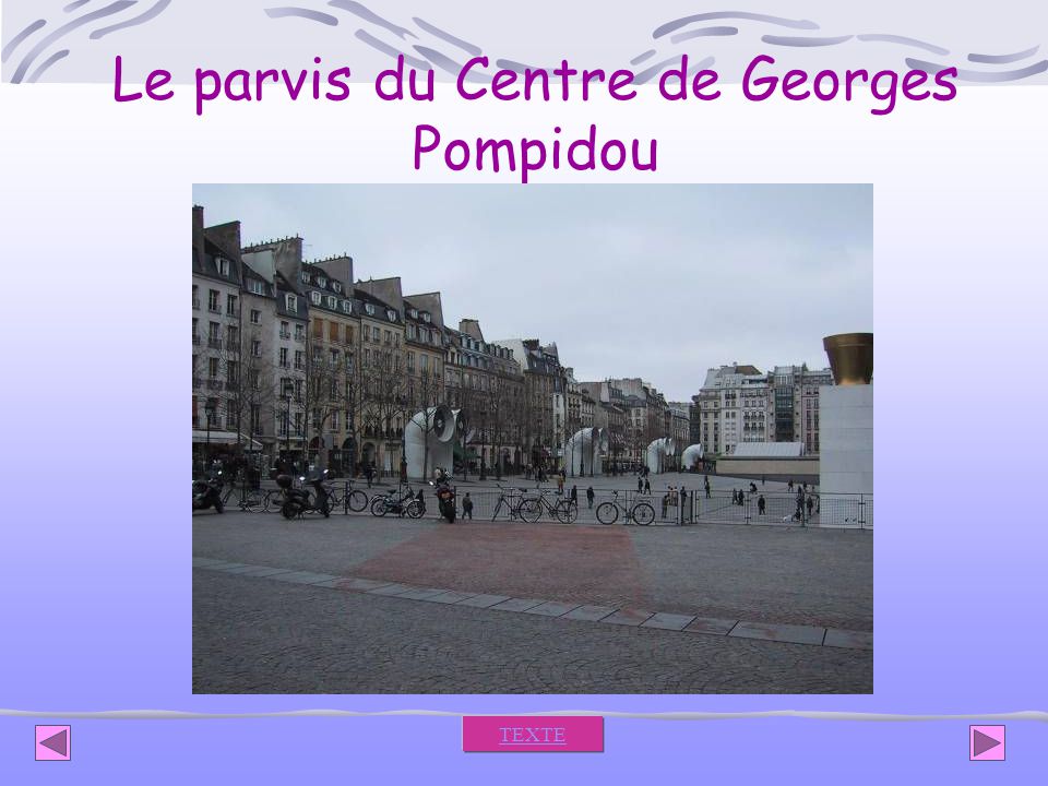 Le parvis du Centre de Georges Pompidou