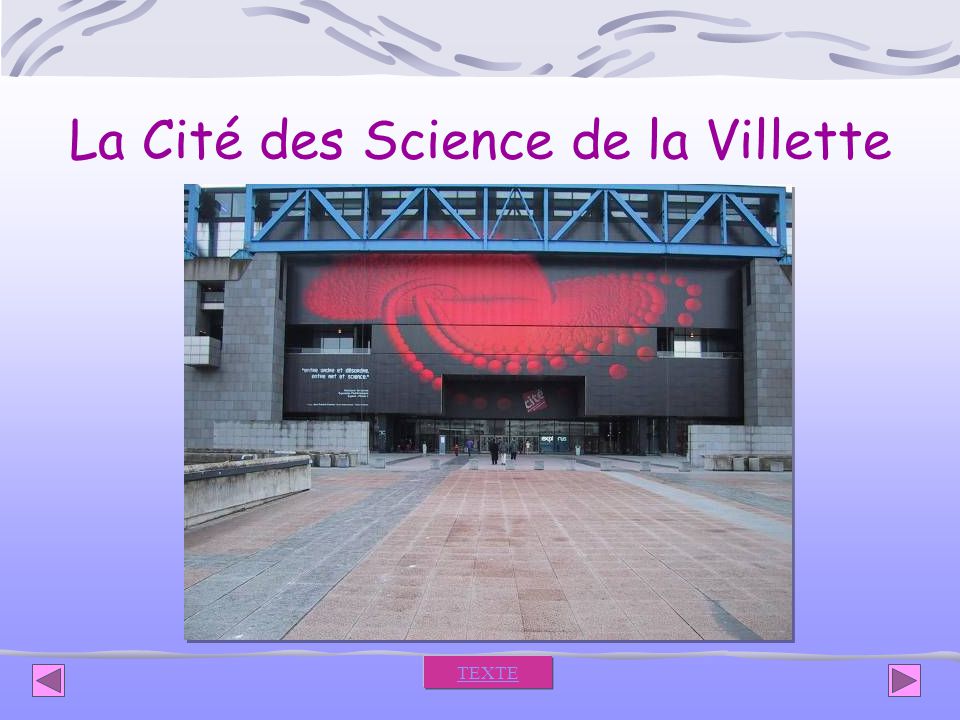 La Cité des Science de la Villette