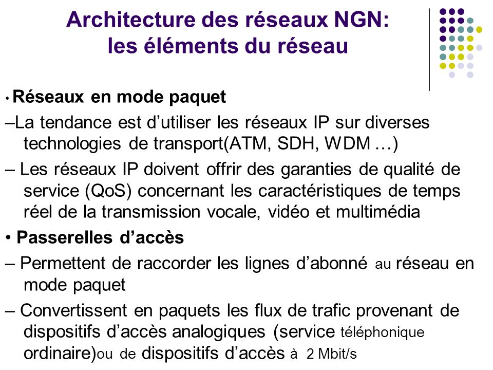 Architecture des réseaux NGN: les éléments du réseau
