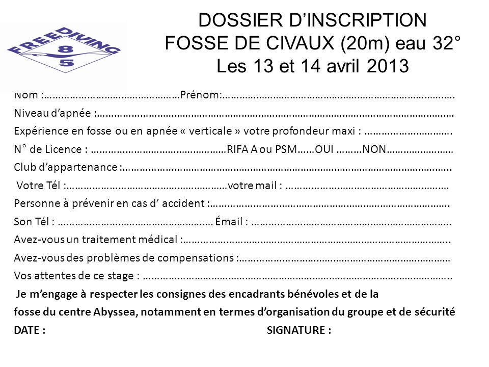 DOSSIER D’INSCRIPTION FOSSE DE CIVAUX (20m) eau 32° Les 13 et 14 avril 2013