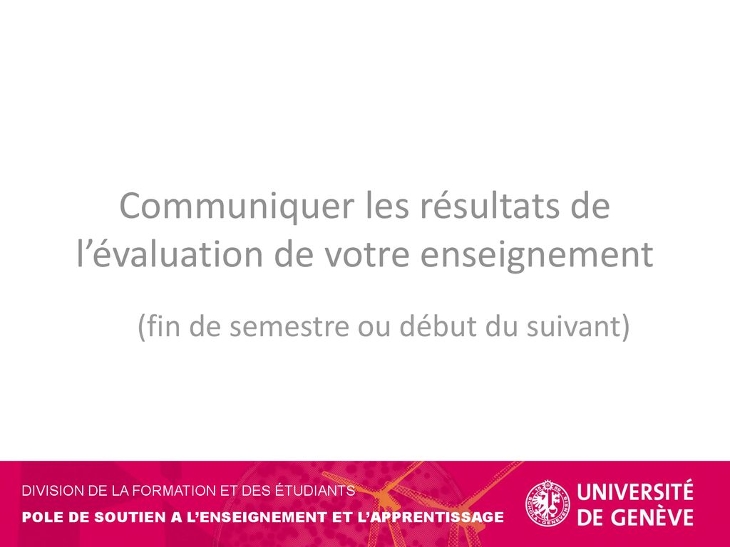 Communiquer Les Résultats De L’évaluation De Votre Enseignement - Ppt ...