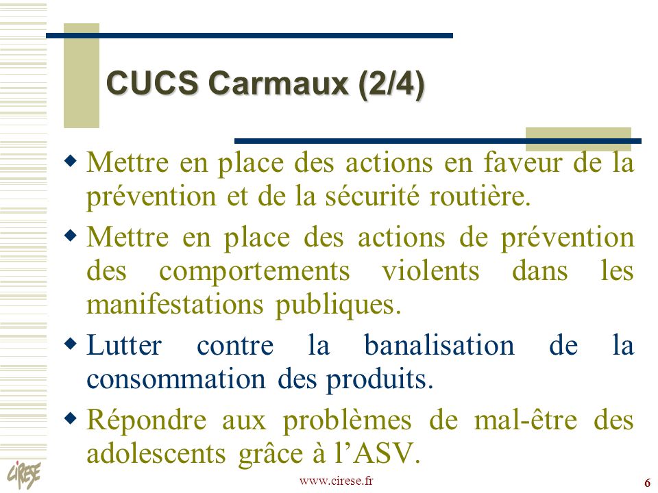 CUCS Carmaux (2/4) Mettre en place des actions en faveur de la prévention et de la sécurité routière.