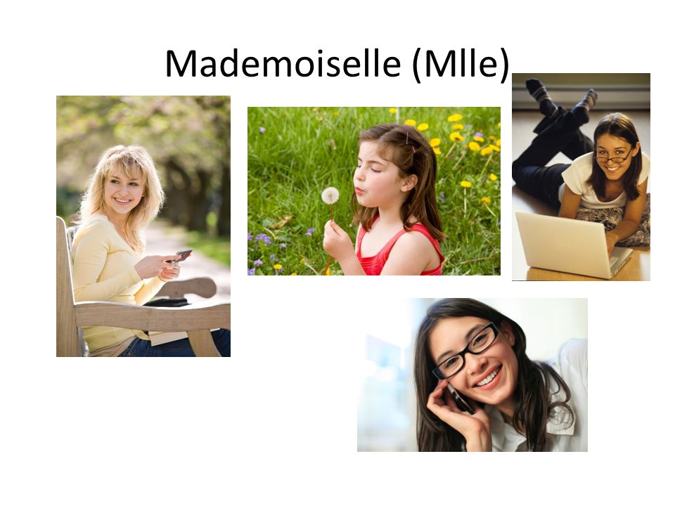 Mademoiselle (Mlle)