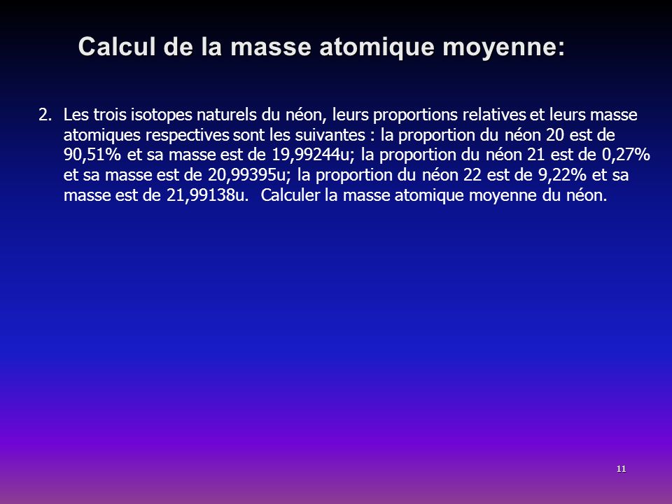 Calcul de la masse atomique moyenne: