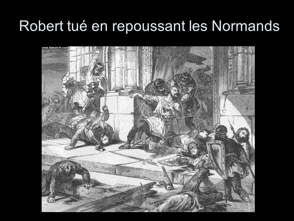 Robert tué en repoussant les Normands