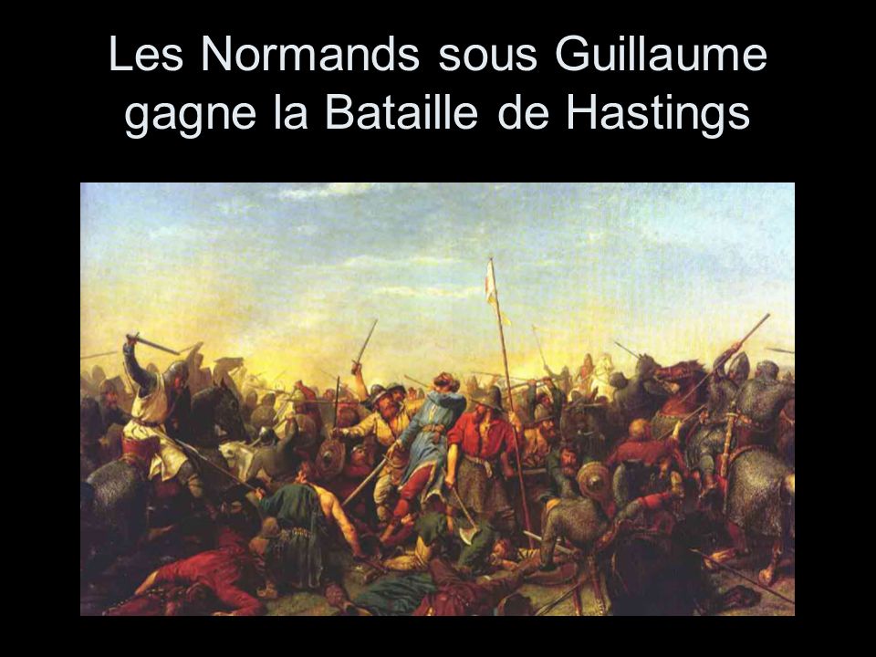 Les Normands sous Guillaume gagne la Bataille de Hastings