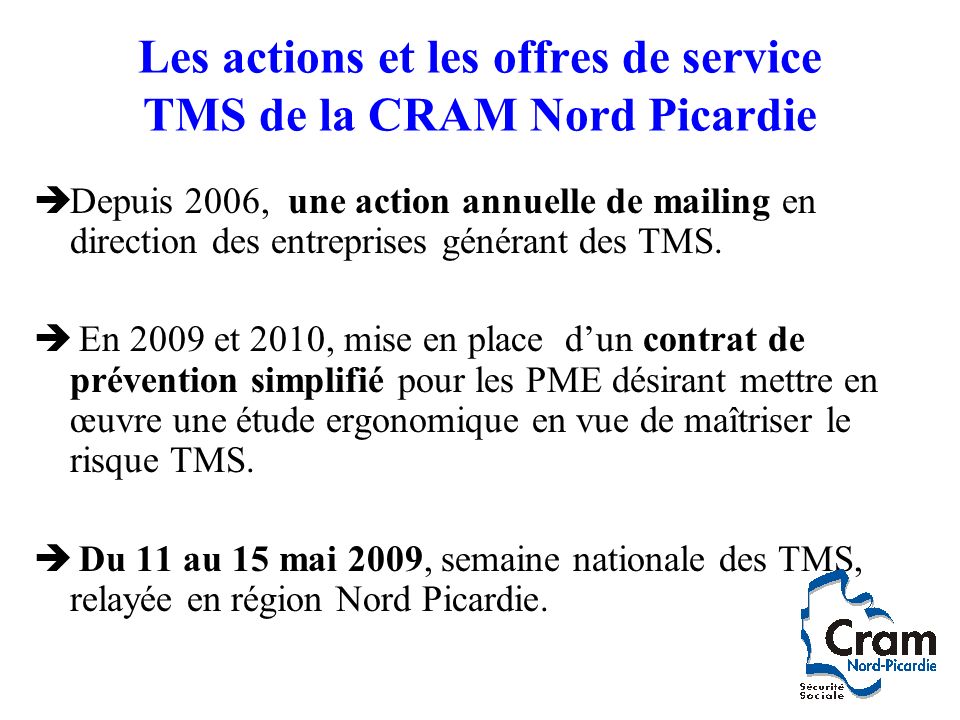 Les actions et les offres de service TMS de la CRAM Nord Picardie