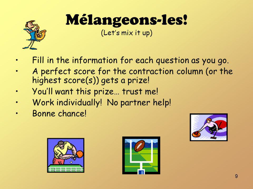 Mélangeons-les! (Let’s mix it up)