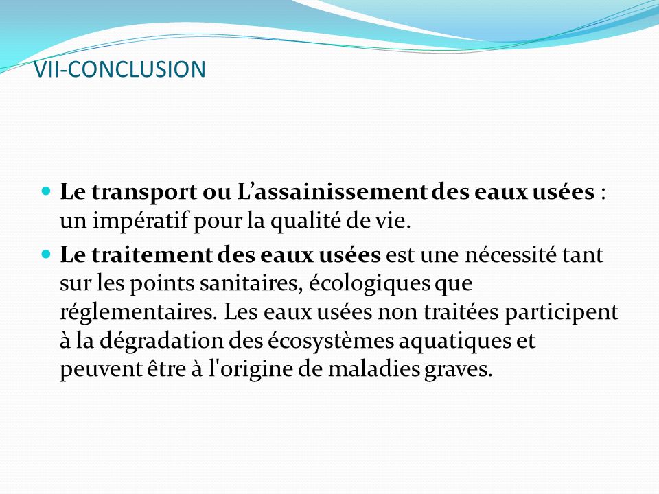 VII-CONCLUSION Le transport ou L’assainissement des eaux usées : un impératif pour la qualité de vie.