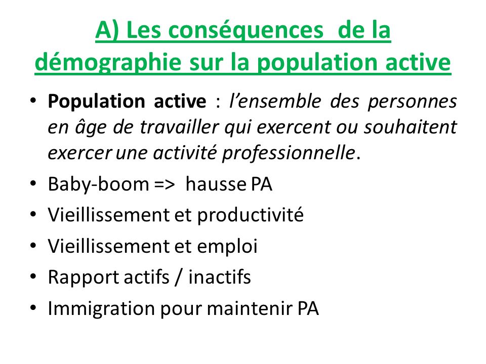 A) Les conséquences de la démographie sur la population active