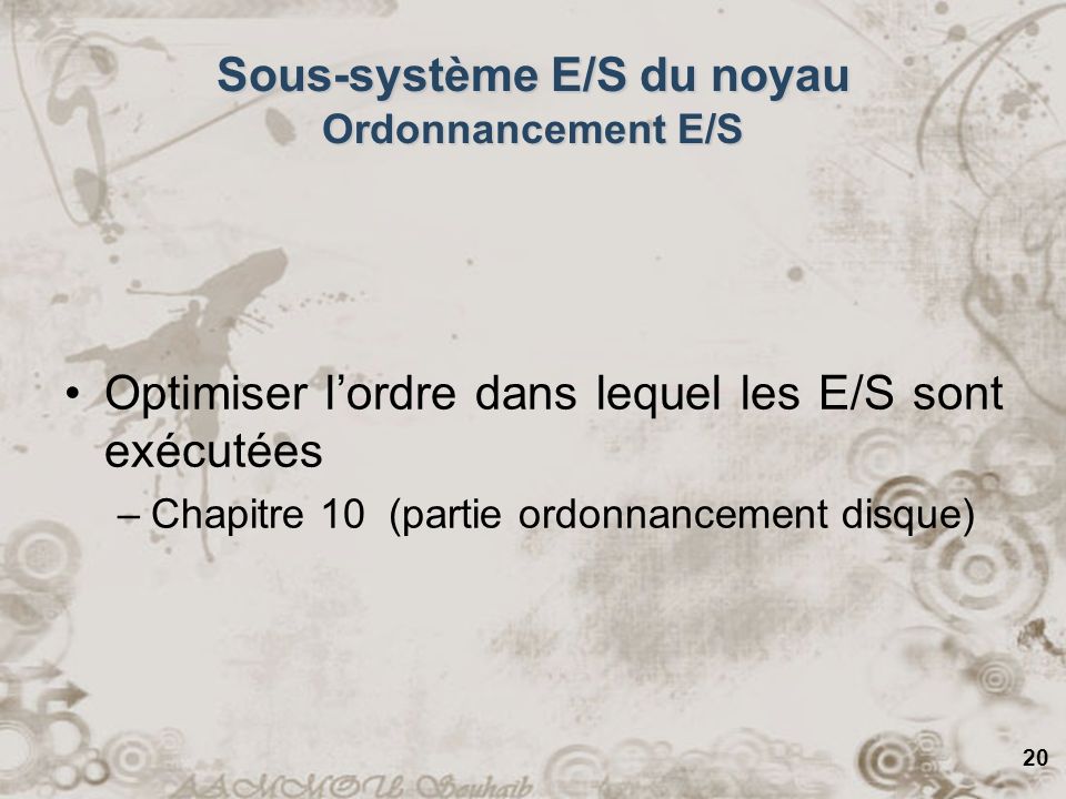 Sous-système E/S du noyau Ordonnancement E/S