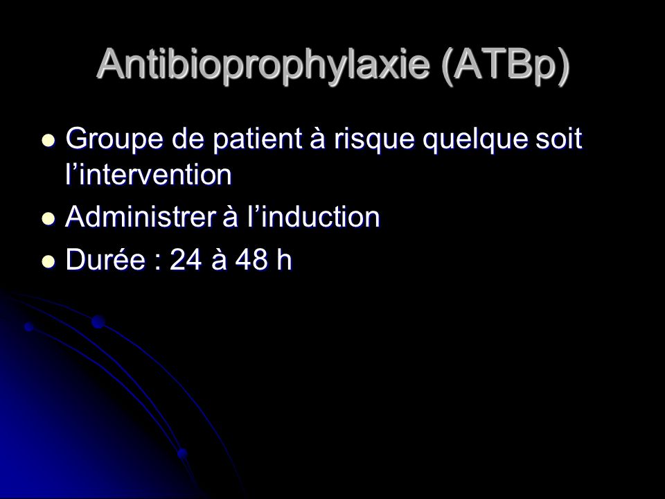 Antibioprophylaxie (ATBp)