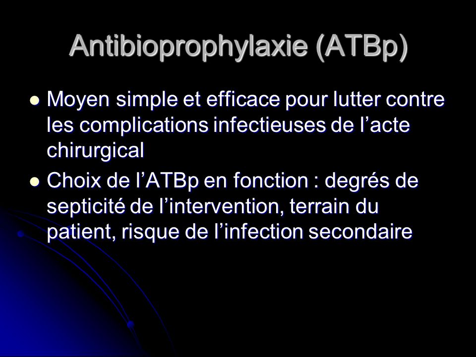 Antibioprophylaxie (ATBp)