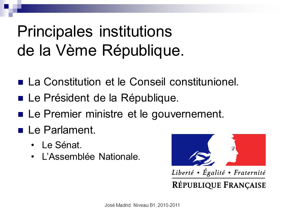 Principales institutions de la Vème République.