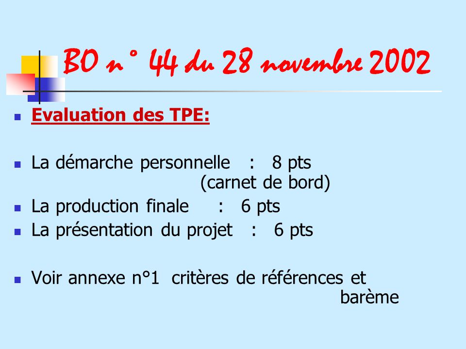 BO n° 44 du 28 novembre 2002 Evaluation des TPE: