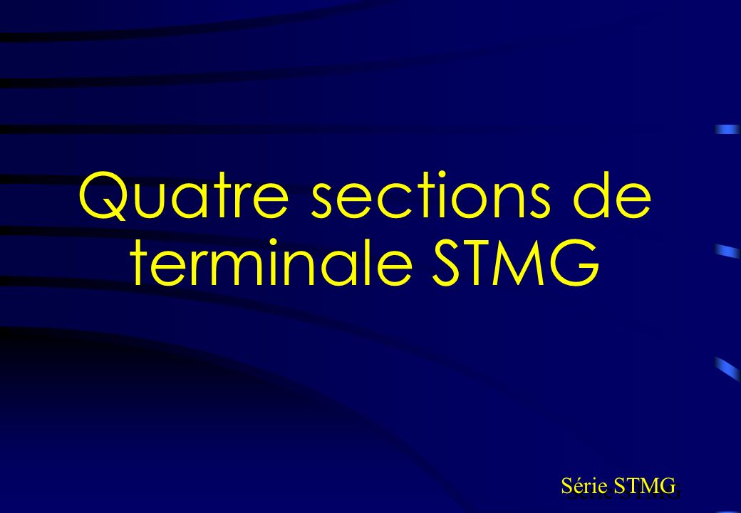 Quatre sections de terminale STMG