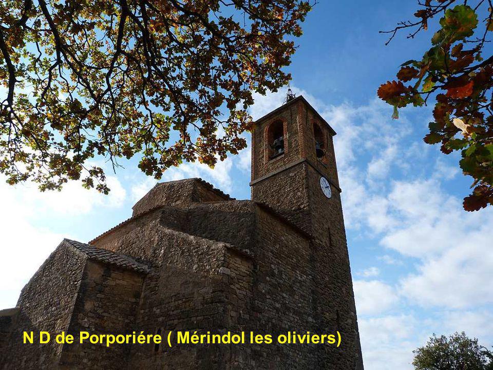N D de Porporiére ( Mérindol les oliviers)