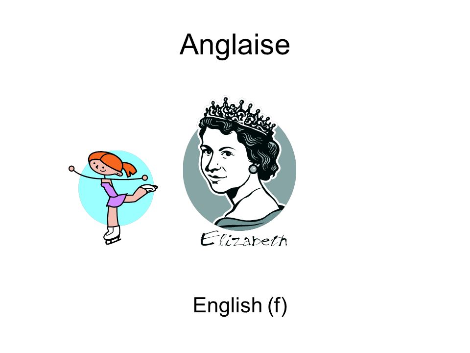 Anglaise English (f)