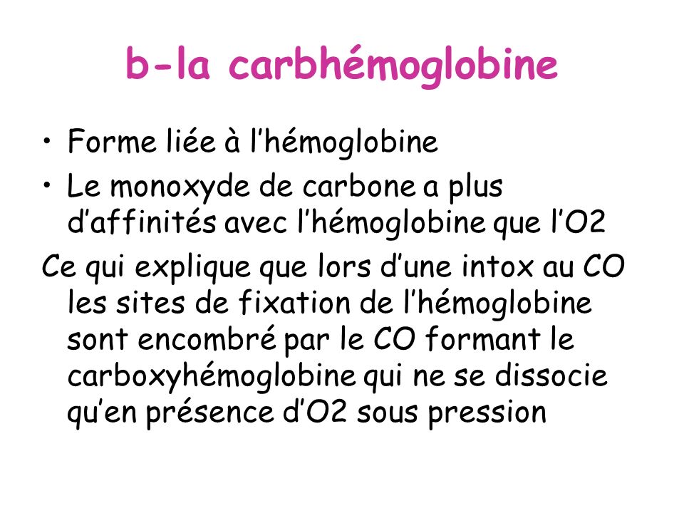 b-la carbhémoglobine Forme liée à l’hémoglobine