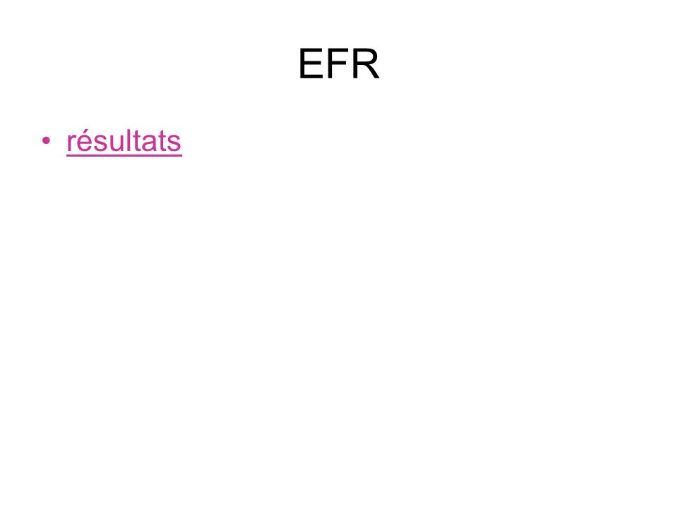 EFR résultats