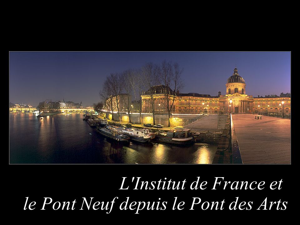 L Institut de France et le Pont Neuf depuis le Pont des Arts