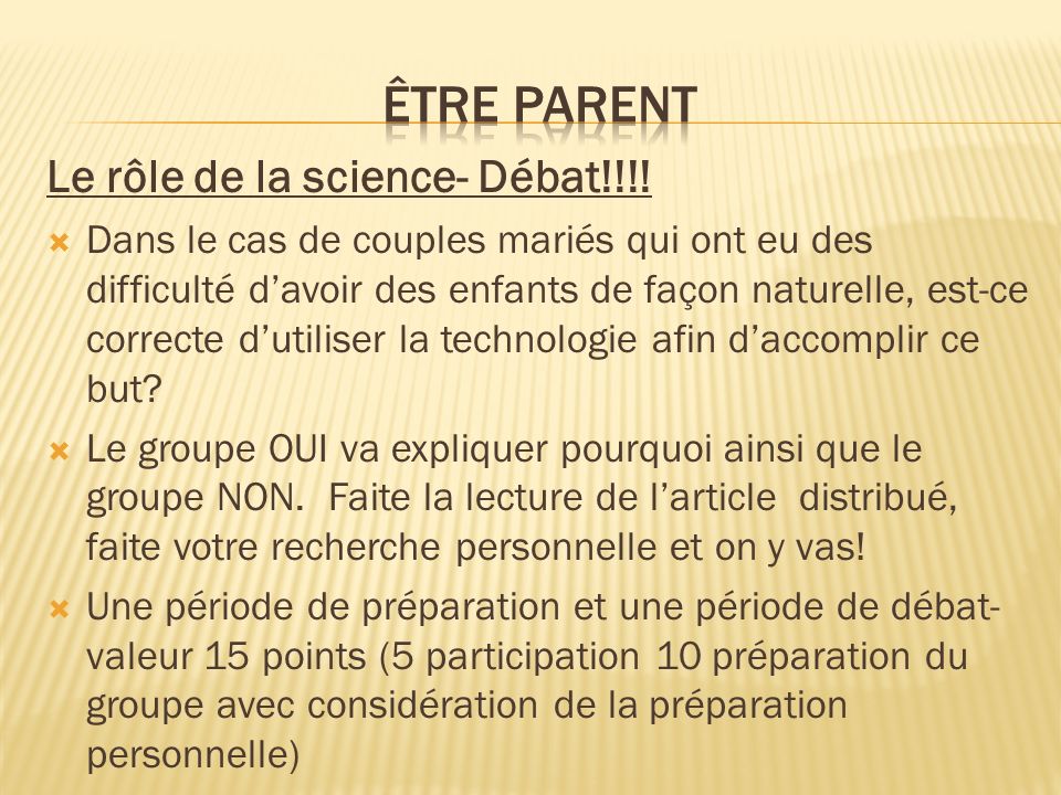 Être parent Le rôle de la science- Débat!!!!
