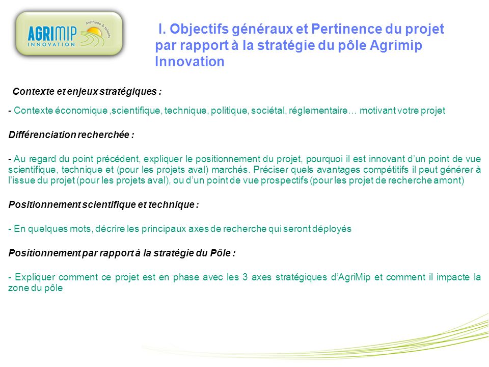 I. Objectifs généraux et Pertinence du projet par rapport à la stratégie du pôle Agrimip Innovation