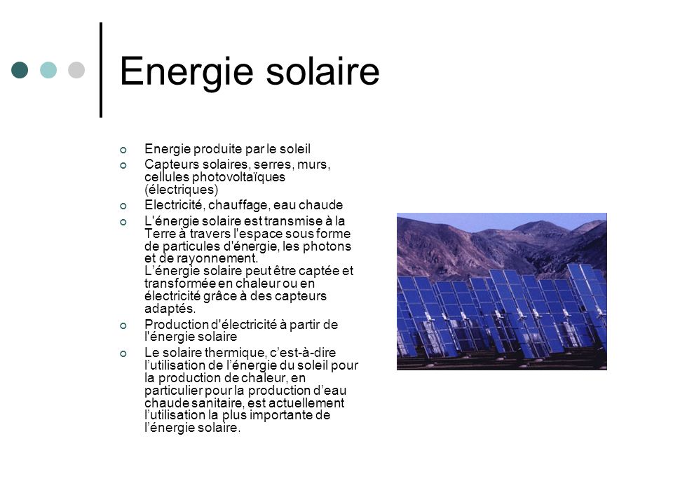 Energie solaire Energie produite par le soleil