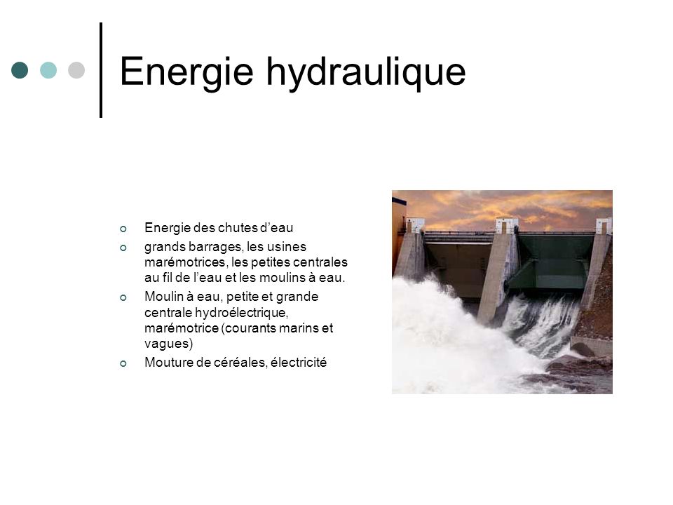 Energie hydraulique Energie des chutes d’eau