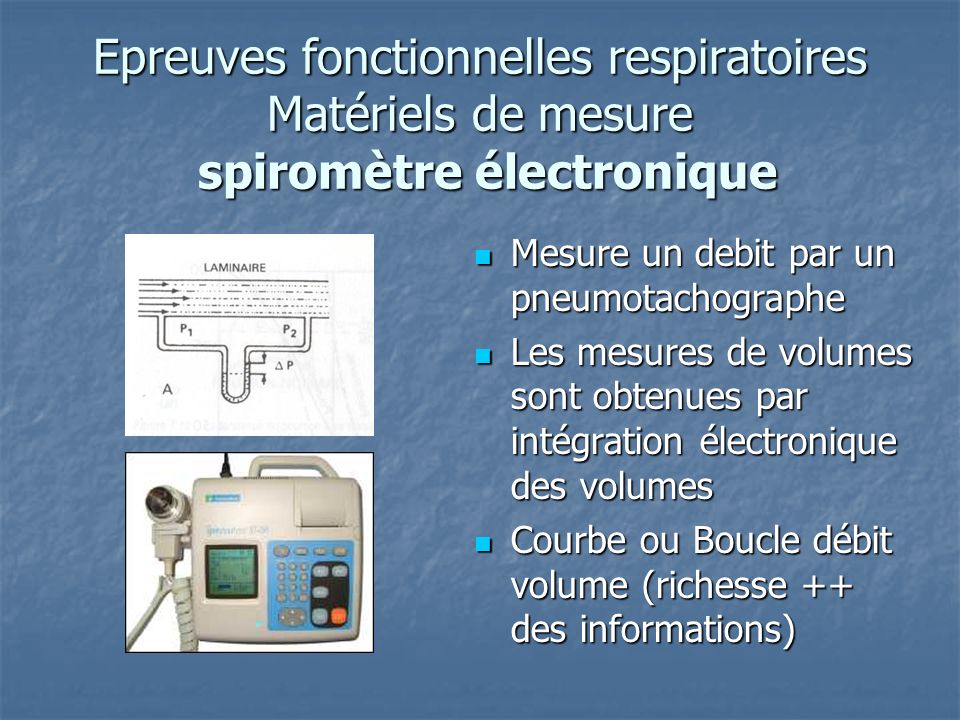 Epreuves fonctionnelles respiratoires Matériels de mesure spiromètre électronique