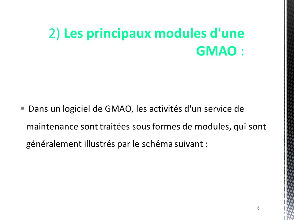 2) Les principaux modules d une GMAO :