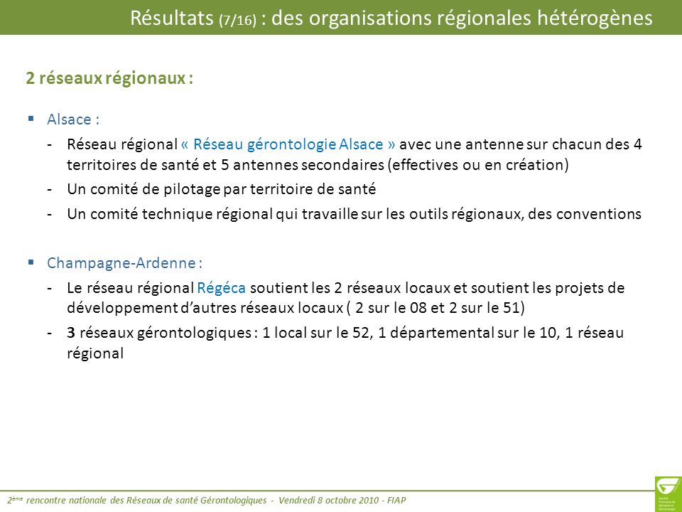 Résultats (7/16) : des organisations régionales hétérogènes